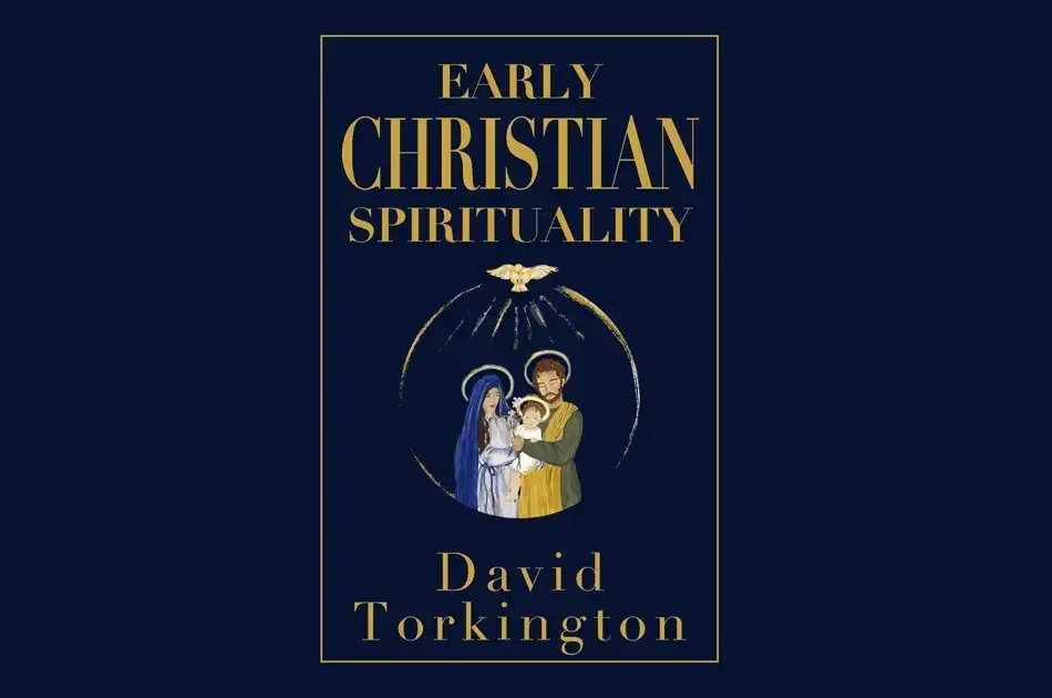 Early Christian Spirituality by David Torkingting
